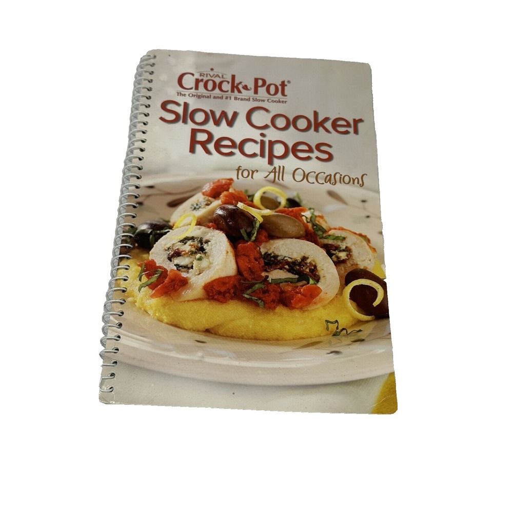 cook book RIVAL CROCK POT slow cooker recipes for all occasions